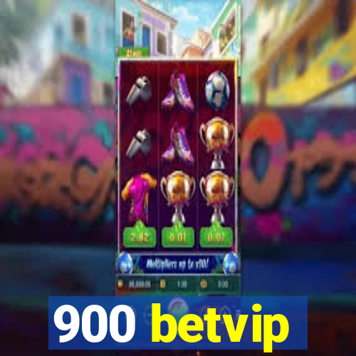 900 betvip